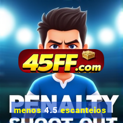 menos 4.5 escanteios